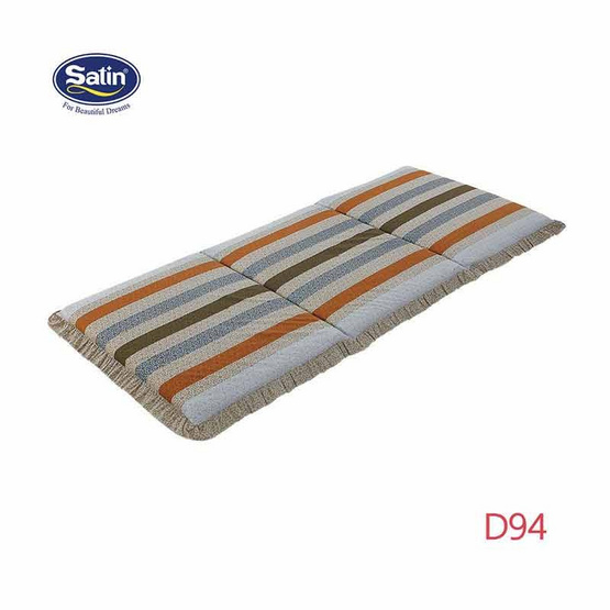 Satin ที่นอน 3 ตอน ขนาด 3 x 6.5 ฟุต ลาย D94 Satin ที่นอน 3 ตอน ขนาด 3 x 6.5 ฟุต ลาย D94
