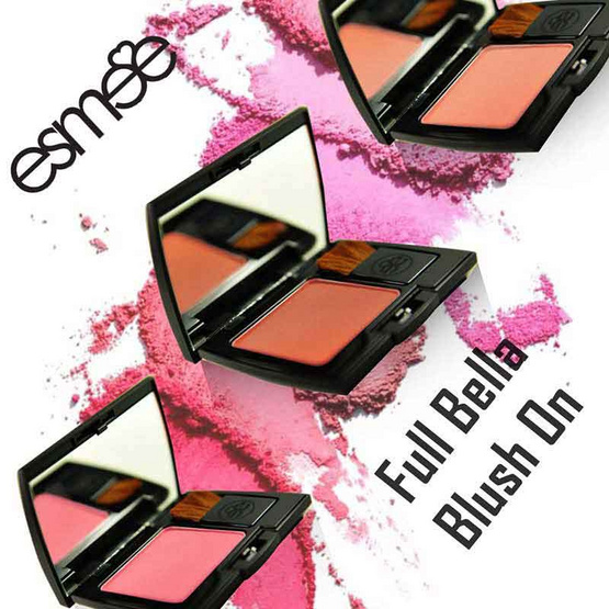 Esmee Aimer Full Bella Blush on 6 g ฟรี Rouge Full Bella Blush on 6 g Esmee Aimer Full Bella Blush on 6 g ฟรี Rouge Full Bella Blush on 6 g
