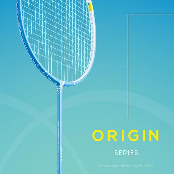 MatchPlay Origin Badminton Racquet / ไม้แบดมินตัน Origin Series MatchPlay Origin Badminton Racquet / ไม้แบดมินตัน Origin Series