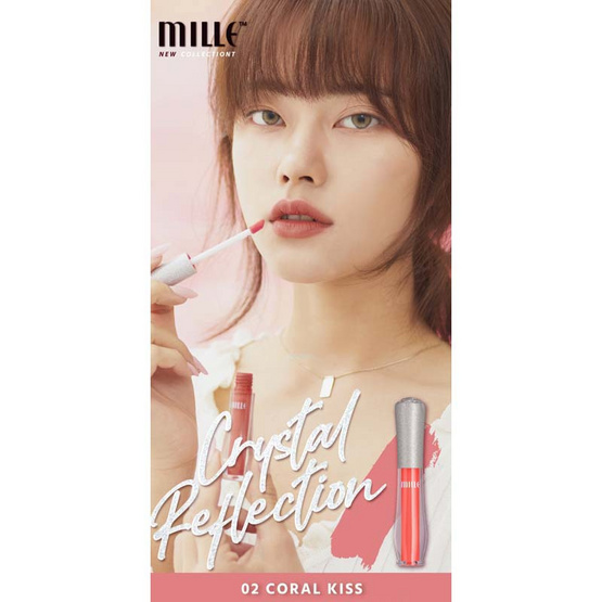 MILLE ลิควิดลิปสติก Reflection Satin Glaze Lip #02 Coral Kiss MILLE ลิควิดลิปสติก Reflection Satin Glaze Lip #02 Coral Kiss